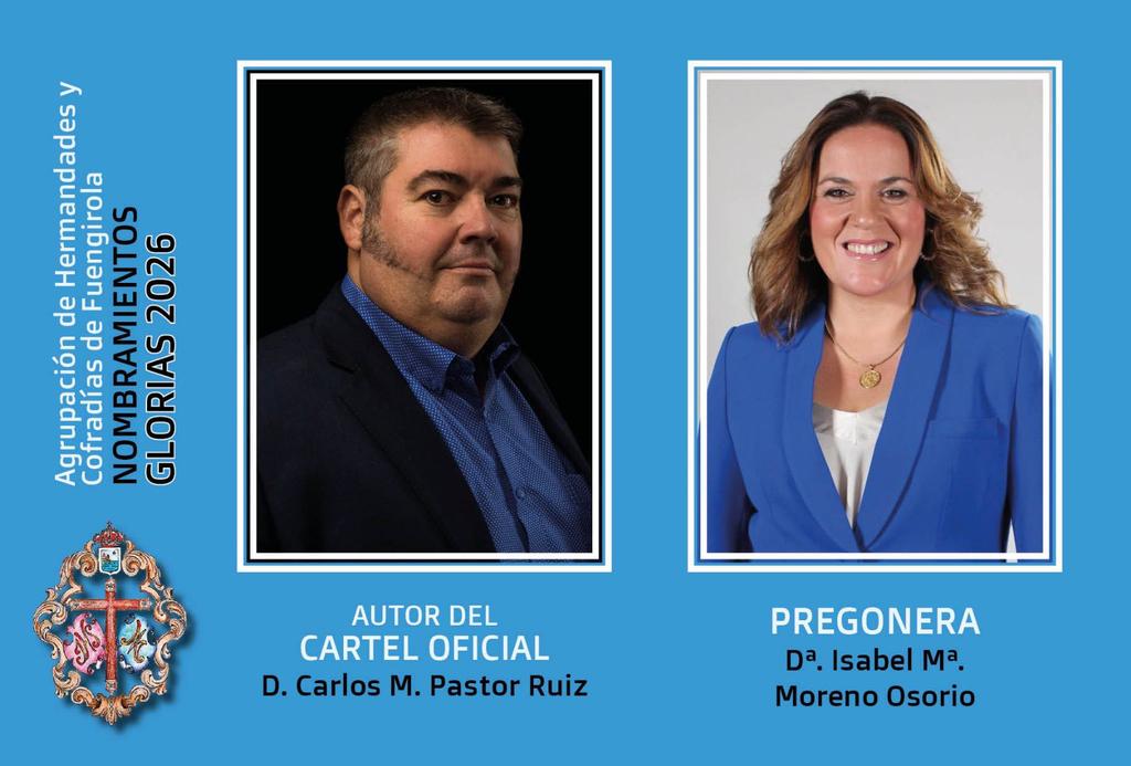CARTELISTA Y PREGONERA DE LAS GLORIAS 

La Agrupación de Cofradías de Fuengirola tiene el placer de comunicar el nombre del autor del cartel de las Glorias 2026, Don Carlos Manuel Pastor Ruiz, así como Doña Isabel María Moreno Osorio como pregonera.

#HermandadesFGL