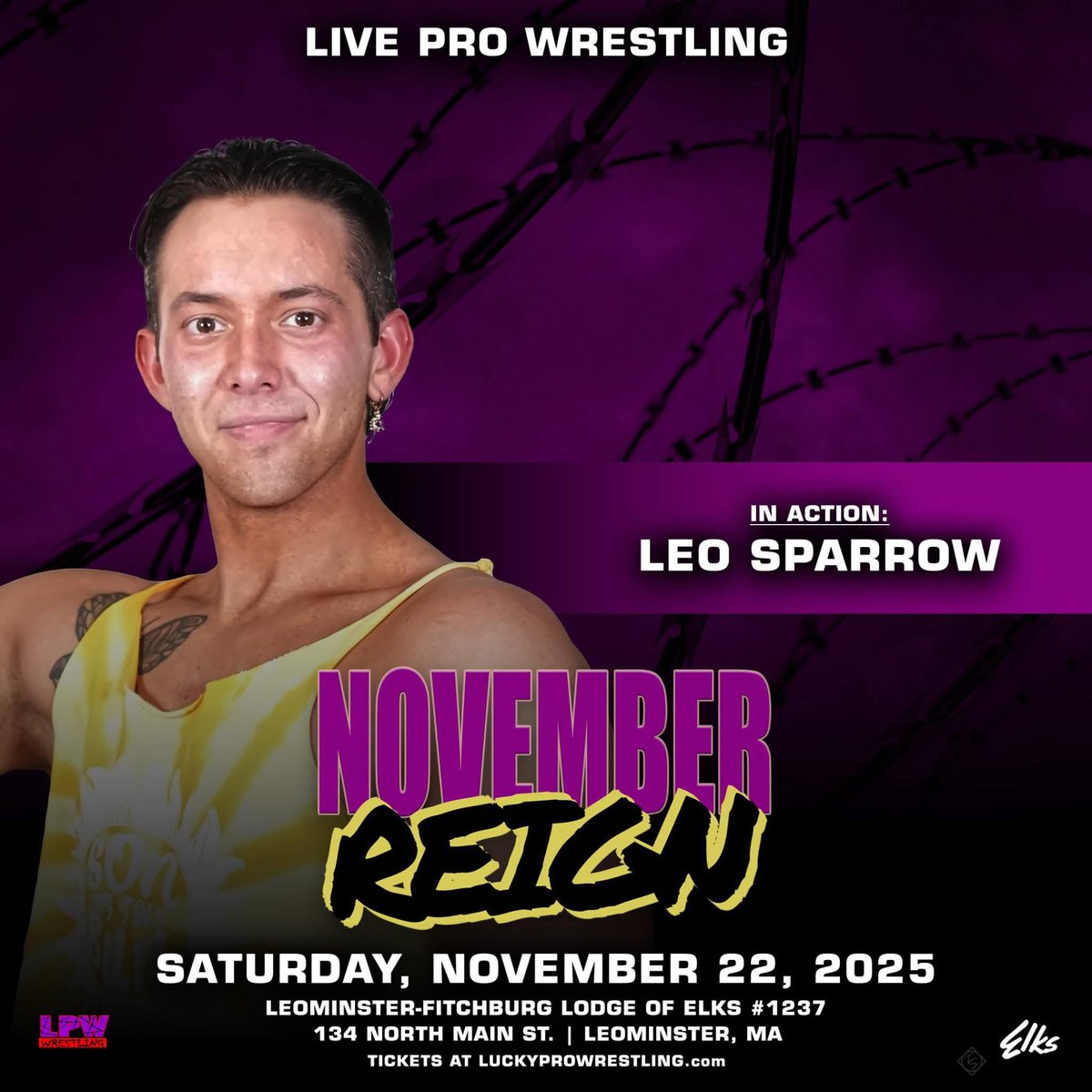 LProWrestling's tweet image. Lucky Pro Wrestling presents &quot;November Reign&quot; on Saturday, Nov 22 at the Elks Hall (134 N Main St) in Leominster, MA. Doors open at 6:30PM; live wrestling at 7:30PM.
Tickets for this event are just $15!
luckyprowrestling.com
