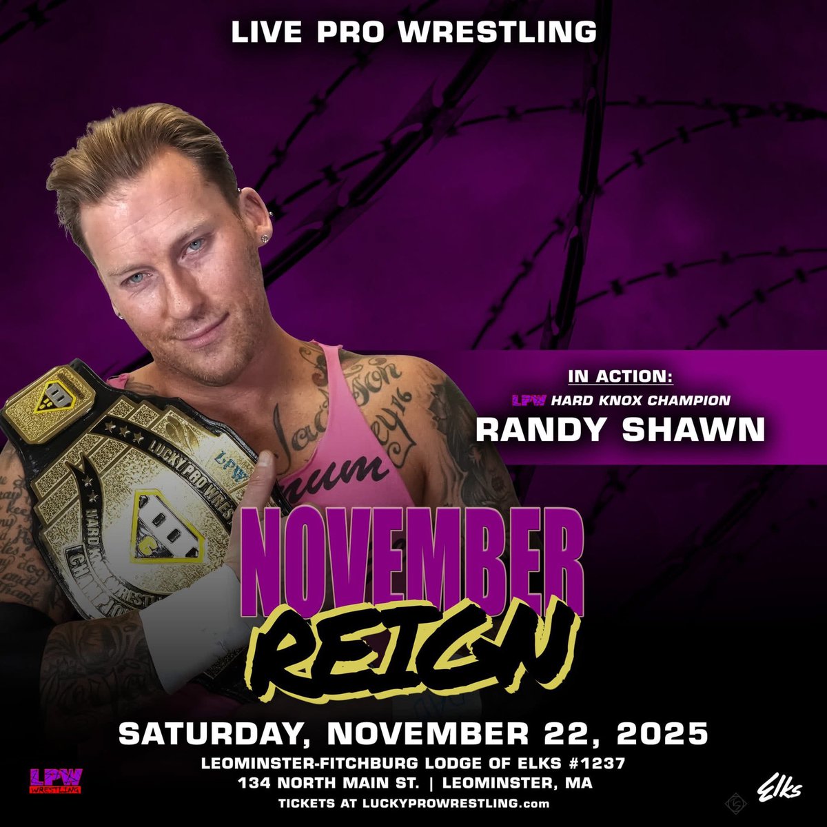 LProWrestling's tweet image. Lucky Pro Wrestling presents &quot;November Reign&quot; on Saturday, Nov 22 at the Elks Hall (134 N Main St) in Leominster, MA. Doors open at 6:30PM; live wrestling at 7:30PM.
Tickets for this event are just $15!
luckyprowrestling.com