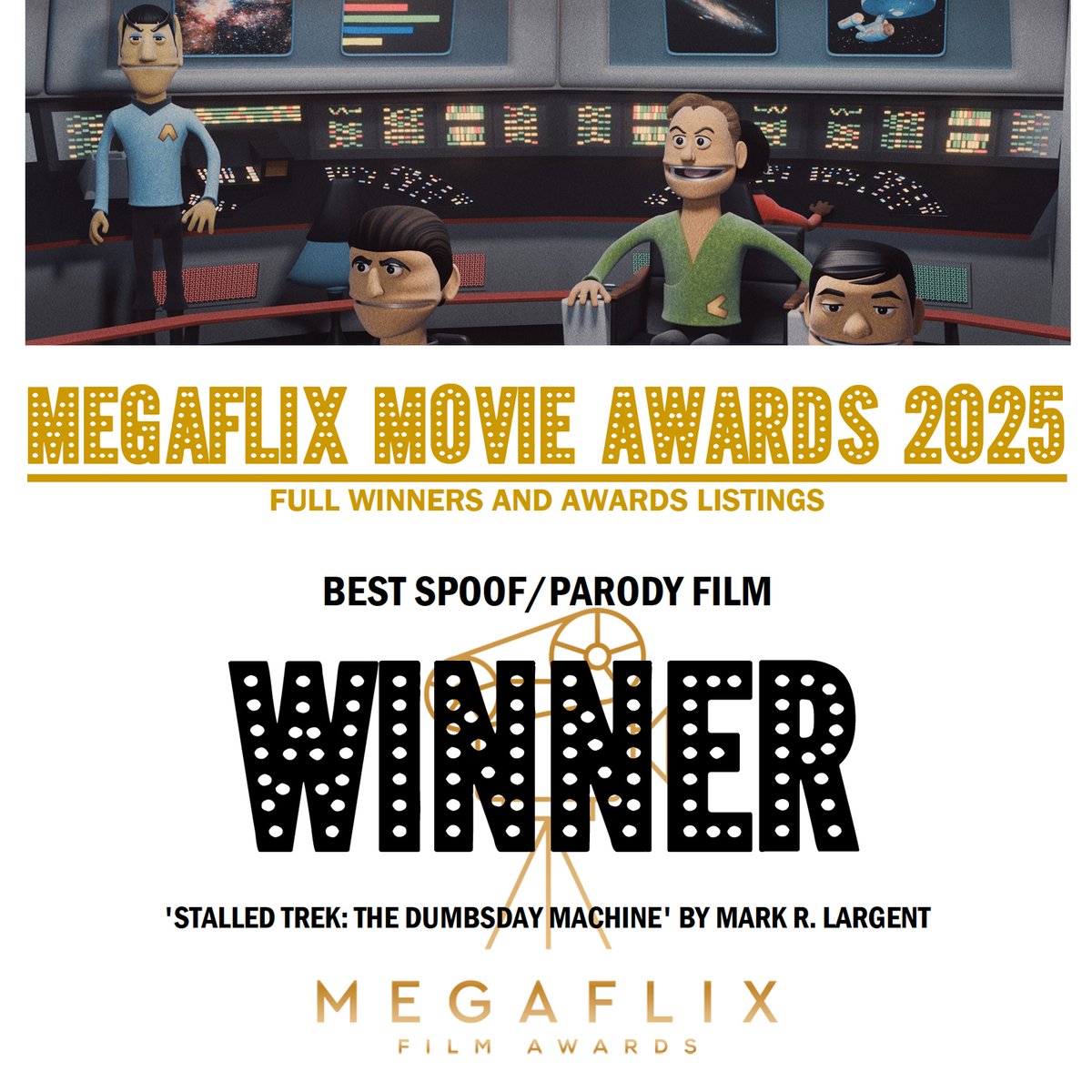 Excited to announce that STALLED TREK: THE DUMBSDAY MACHINE won BEST SPOOF/PARODY FILM at the MEGAFLIX MOVIE AWARDS!