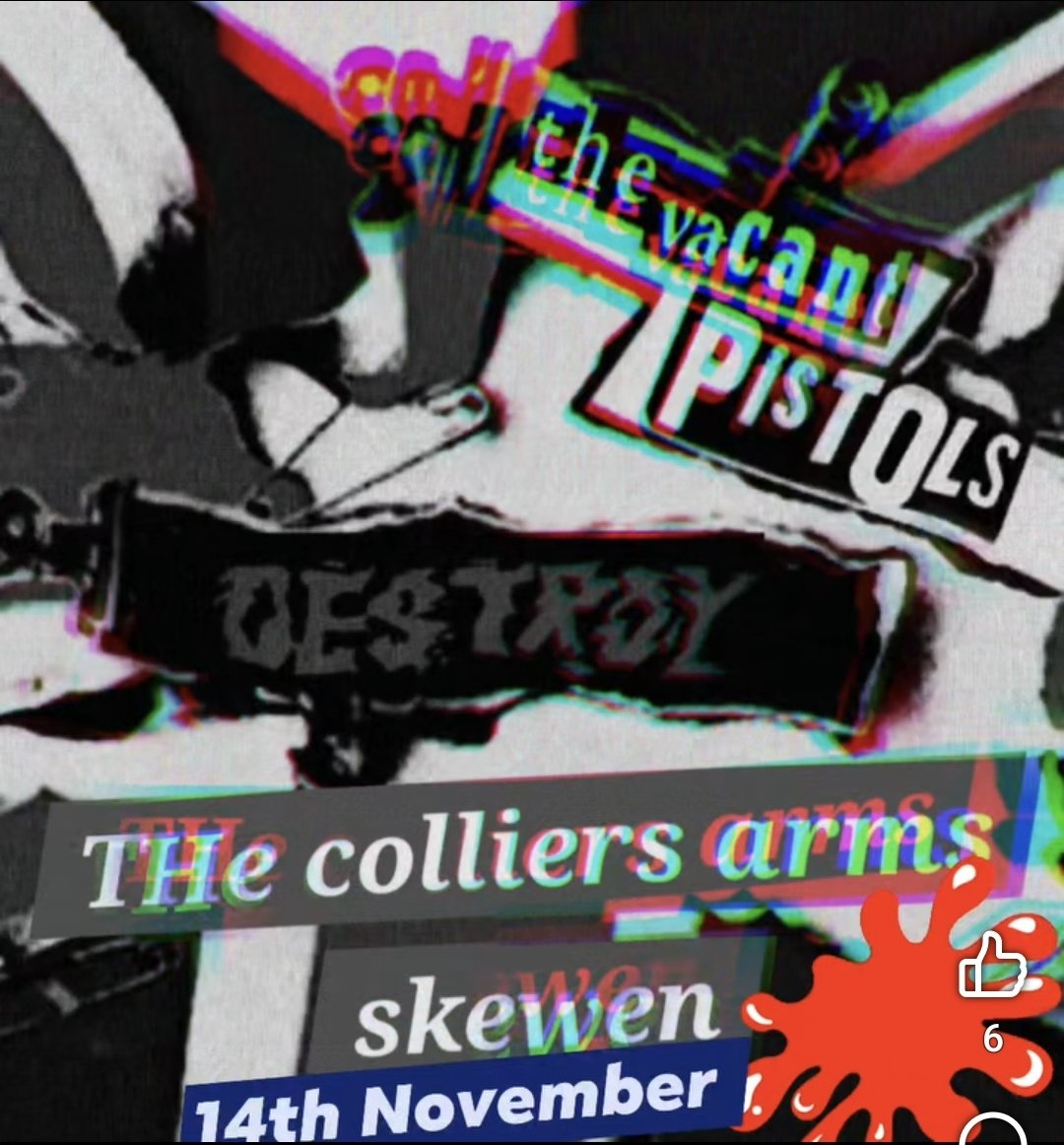 Those upstarts from Wales play a gig next week, 'The Vacant Pistols' at The Colliers Arms, 210 New Rd, Skewen, Neath SA10 6ET