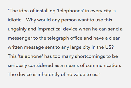 Response Alexander Graham Bell received when trying to sell his telephone patent to a telegraph company for 100,000 in 1876