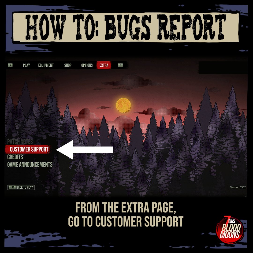 7DaysBloodmoons's tweet image. Found a bug in 7 Days Blood Moons? 🧟‍♂️

You can report it in-game from the EXTRA menu or drop it in our #bug-reports channel on Discord.

Your feedback helps us make each update better! 💪
