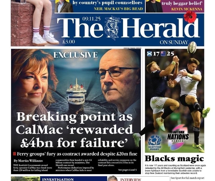Newspaper front page titled The Herald on Sunday with price 3.00 and date 09/11/25, featuring a large headline Breaking point as CalMac reward failure in bold text, subheadline about 4bn contract debacle public funds and community groups compensation, images of a woman in formal attire, a man with glasses, a rugby player in action, and a ship, with side articles on Scottish rugby nations and black attacks magic.