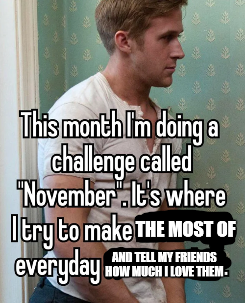 you're nobody until somebody loves you

and that someone is me. i love you.