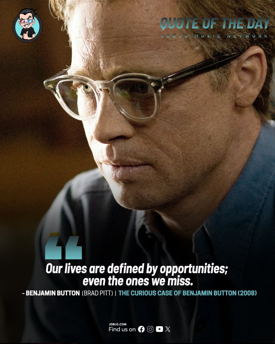 joblocom's tweet image. Quote of the Day: The Curious Case Of Benjamin Button (2008) 🎥 
 #QuoteOfTheDay #BenjaminButton #BradPitt
