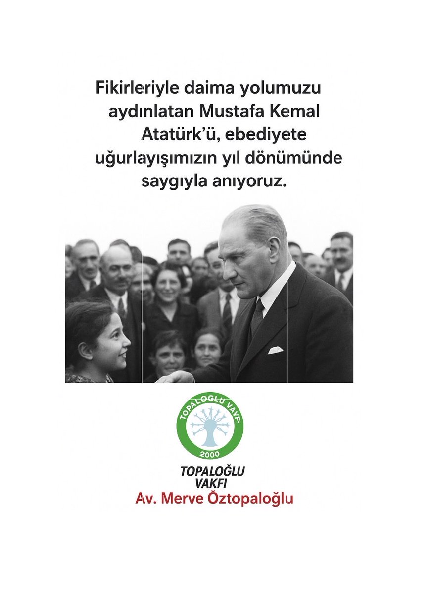 Fikirleriyle daima yolumuzu aydınlatan Mustafa Kemal Atatürk’ü, ebediyete uğurlayışımızın yıl dönümünde saygıyla anıyoruz. Vakıf Bşk.Av. Merve Öztopaloğlu Küçükel #10kasım #mustafakemalatatürk #topaloğlu #topaloğluvakfı <a href="/MrvOztopaloglu/">Av. Merve Öztopaloğlu</a>