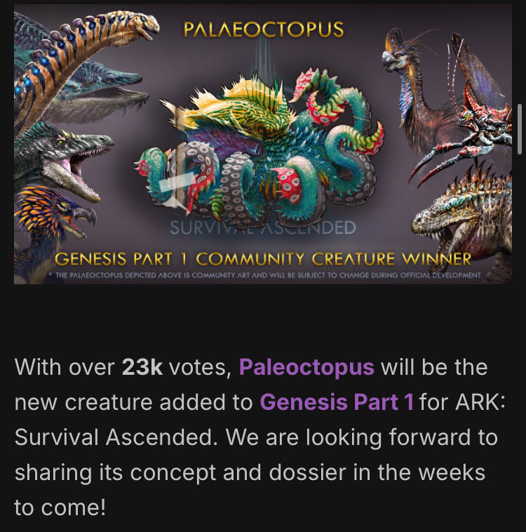 It happened! For the first time EVER a creature vote actually went the way I wanted!
Paleooctopus will be joining Ark in Genesis Part 1.
I’m so excited, this is a wholly unique creature unlike anything we have in Ark, &amp; it’s amphibious too!
Super happy with this result :D