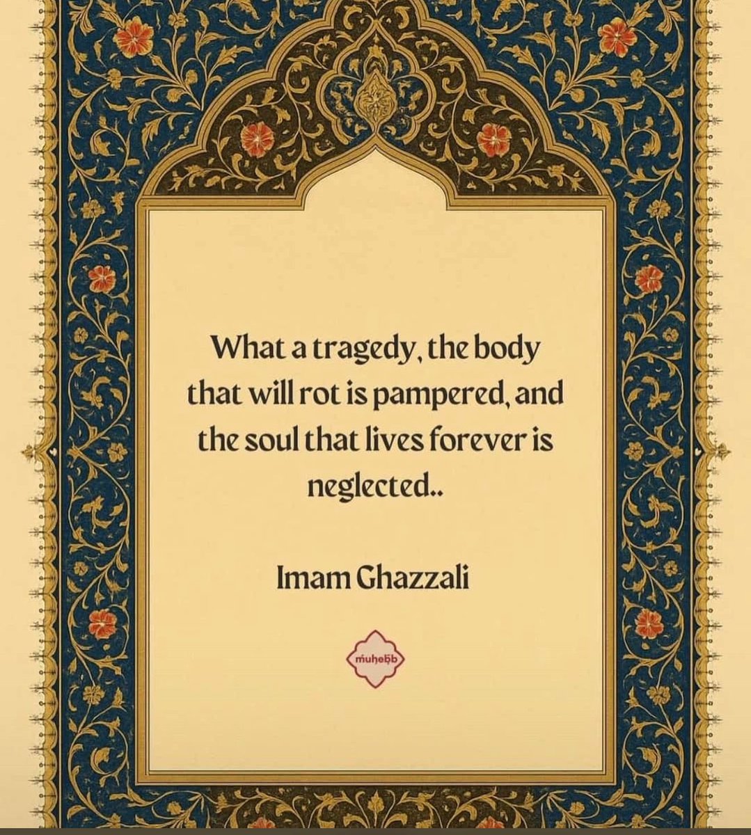 arblauvelt's tweet image. “What a tragedy, the body that will rot is pampered, and the soul that lives forever is neglected”

Imam Al-Ghazali