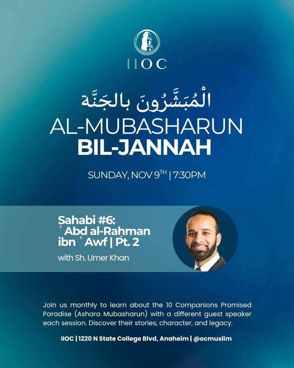 umer_khan's tweet image. Second/Final Session on ʻAbd al-Raḥmān bin ʻAwf this weekend!

📍 On-site at IIOC (@ocmuslim)
🗓️ Sunday, Nov 9 @ 7:30pm; after ʻIshā'