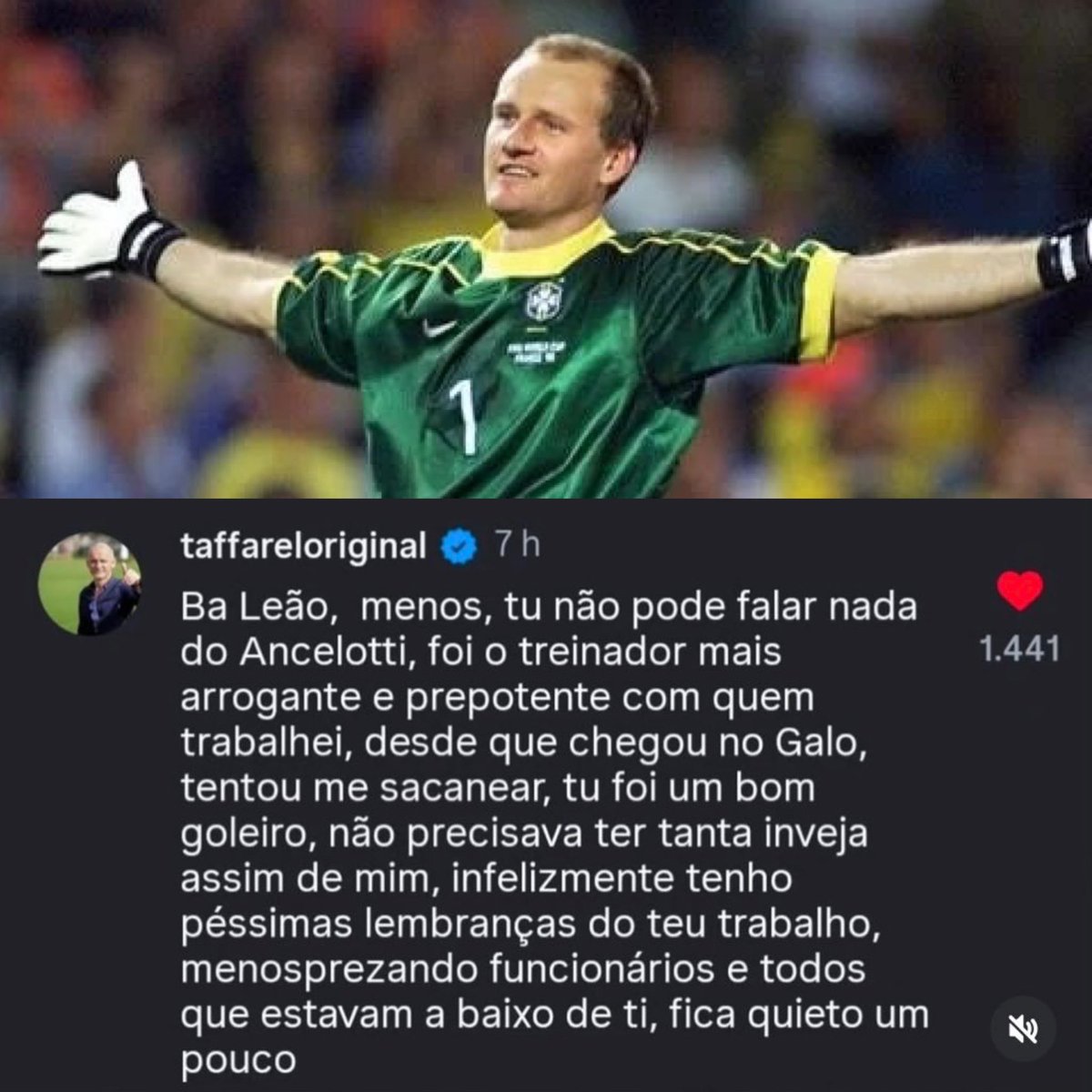 Que p*rrada do Taffarel no Leão!!! 
(Mais uma)