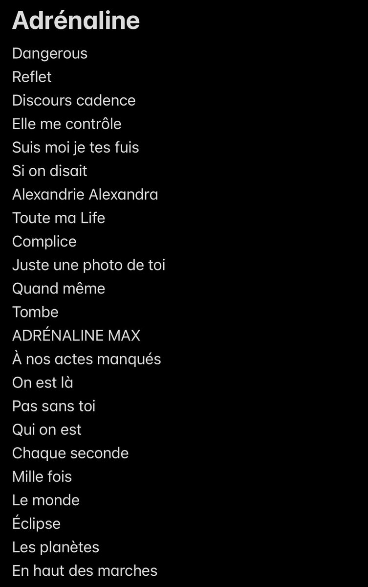 pour tous ceux qui m’ont demandé, la setlist d’Adrénaline Tour les amis ❤️‍🩹