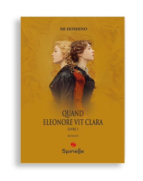 Quand Eleonore vit Clara - Livre I - À l’Académie Impériale d’Erisma, l’excellence est l’apanage de la noblesse. Mais lorsque Clara Beaumont, simple roturière, franchit ses portes grâce à un exploit inattendu, elle attire autant de mépris que de curiosité.