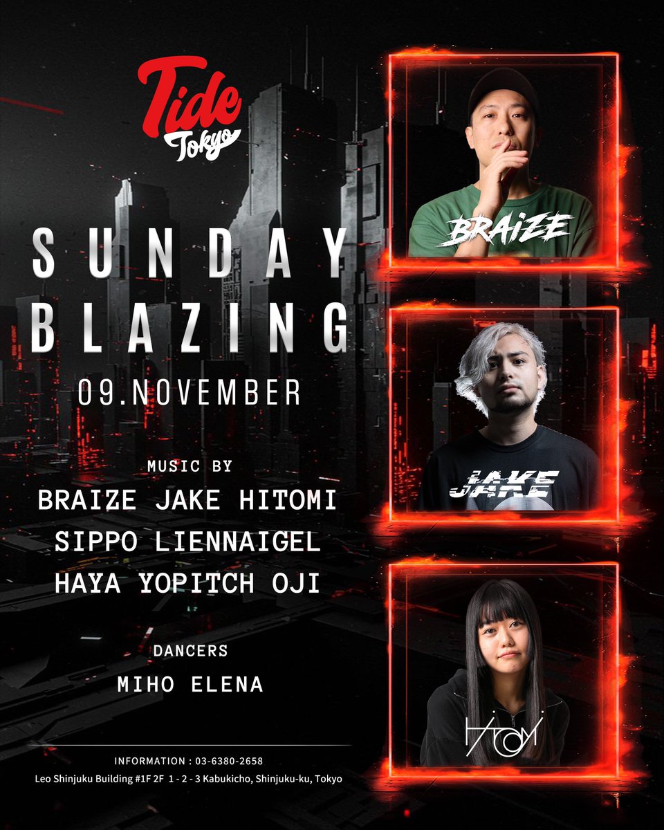 Tide_Tokyo's tweet photo. Sun.09.Nov.2025
"SUNDAY BLAZING"
OPEN 22:00-
Music by
BRAIZE , JAKE , HITOMI
SIPPO , LIENNAIGEL
HAYA , YOPITCH , OJI
SPECIAL GUEST
DUCKWORTHSOUND
@Duckworthsound
📍Tide Tokyo
#tidetokyo #sundayblazing
#shinjuku #tokyo #japan
#nightclub #nightlife #jpnight https://t.co/4Tpsow3hG6