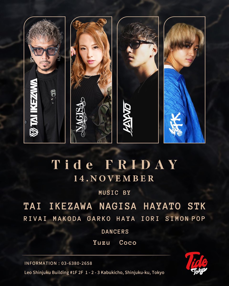 Tide_Tokyo's tweet photo. Fri.14.Nov.2025
" Tide FRIDAY "
OPEN 22:00-
Music by
TAI IKEZAWA, NAGISA, HAYATO, STK
RIVAI, MAKODA, GARKO, HAYA
IORI, SIMON POP
๐Tide Tokyo
#tidetokyo #inflex #inflex_tide
#shinjuku #tokyo #japan
#nightclub #nightlife #jpnight https://t.co/12DhVv1H8r