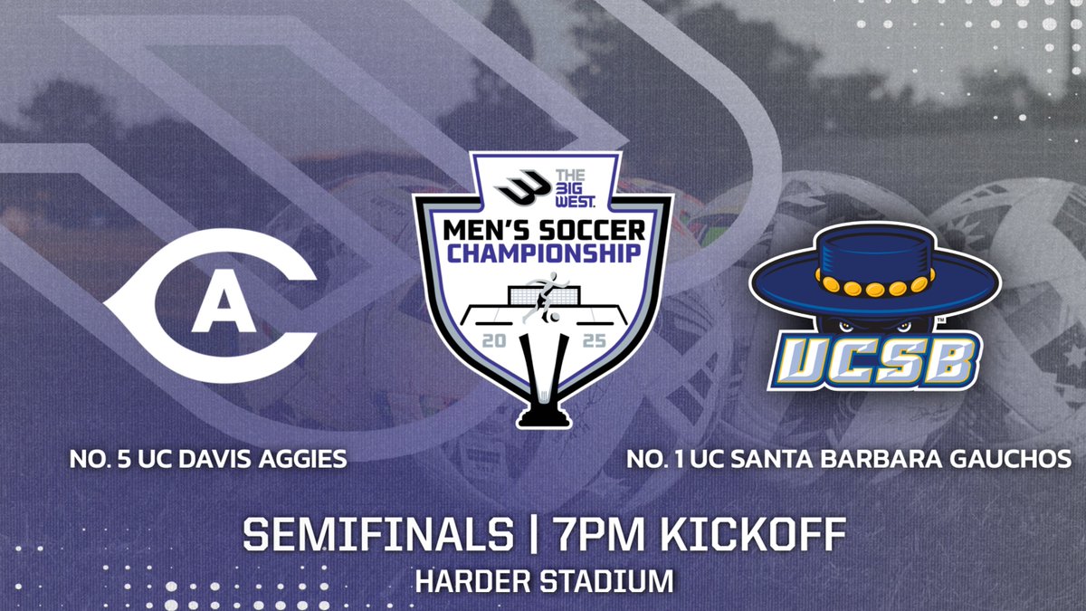 𝗠𝗲𝗻'𝘀 𝗦𝗼𝗰𝗰𝗲𝗿 𝗦𝗲𝗺𝗶𝗳𝗶𝗻𝗮𝗹𝘀 ⚽️🏆

A re-match of the 2024 Big West Championship game meets in the semifinals as <a href="/ucdavismsoc/">UC Davis Men’s Soccer</a> takes on <a href="/UCSBMensSoccer/">UC Santa Barbara Men's Soccer</a> at Harder Stadium.

🕖: 7pm PT | <a href="/ESPNPlus/">ESPN+</a>
📊: bigwest.org/sidearmstats/m…

#𝗢𝗻𝗹𝘆𝗧𝗵𝗲𝗕𝗼𝗹𝗱 x #NCAASoccer