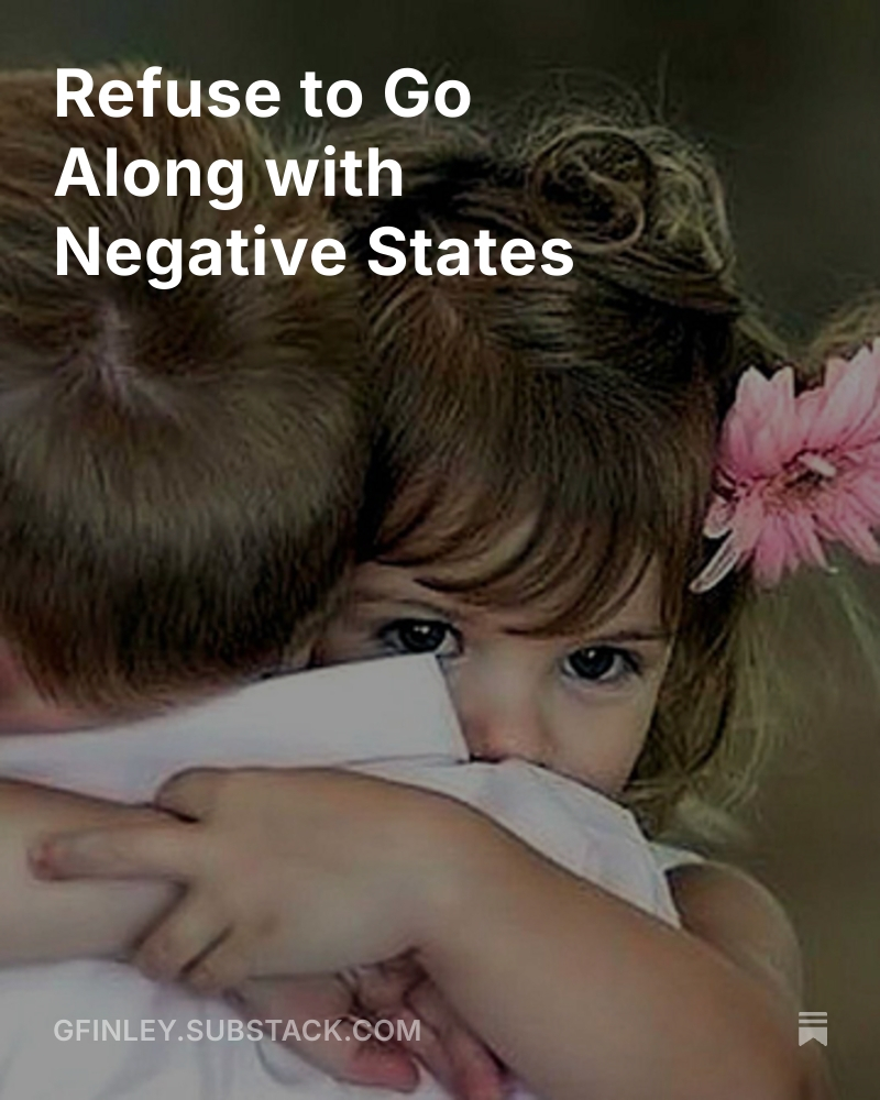 guy_finley's tweet image. Guy offers 4 practical steps you can take to help free yourself from the habitual dark “inner visitors” that want to steal our lives.
Refuse to Go Along with Negative States open.substack.com/pub/gfinley/p/…