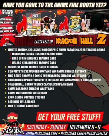 AnimePasadena's tweet photo. 🔥 HAVE YOU GONE TO THE ANIME FIRE BOOTH YET?! 🔥

Stop by Dragon Hall Z and grab FREE STUFF all weekend at Anime Pasadena 2025!

🔥 Exclusive Anime Pasadena 2025 holographic trading cards
🔥 Dandadan, Sonic, and Dragon Ball themed wristbands https://t.co/Su6rZIqCe7