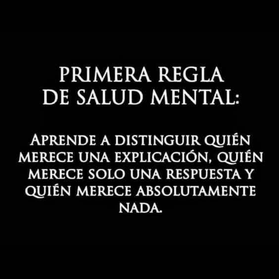 PRIMERA REGLA DE SALUD MENTAL:
