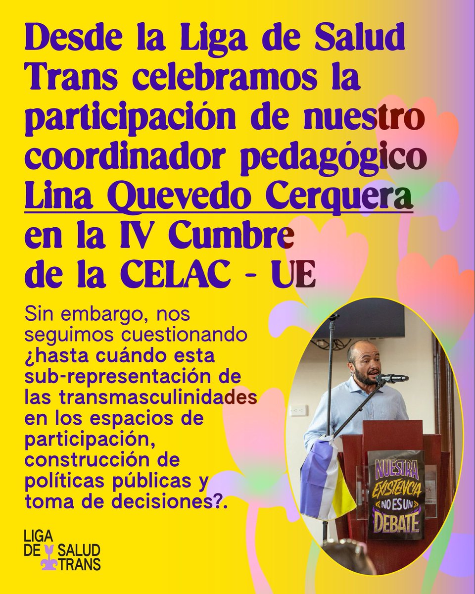 LigaSaludTrans's tweet image. Celebramos la participación de nuestro coordinador pedagógico en la IV Cumbre de la CELAC - UE. Sin embargo, nos seguimos cuestionando ¿hasta cuándo esta sub-representación de las transmasculinidades en los espacios de participación y construcción de políticas públicas?