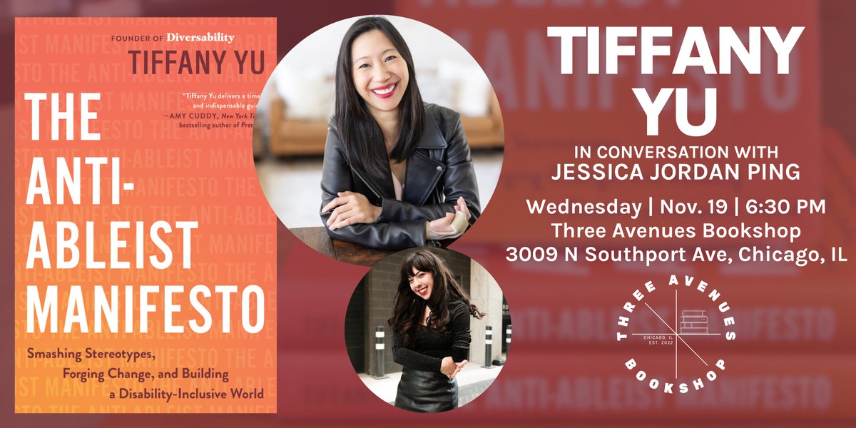 ImTiffanyYu's tweet photo. Chicago has been requesting a The Anti-Ableist Manifesto stop for ages… and it’s finally happening! 🧡

Book talk + signing with Jessica Jordan Ping
📆 Wed, Nov 19 at 6:30pm CT
📍 Three Avenues Bookshop
🎟️ https://t.co/kAiIKSznQ5

Chicago friends, hope to see you!

#Chicago https://t.co/vJlMgqEIj3