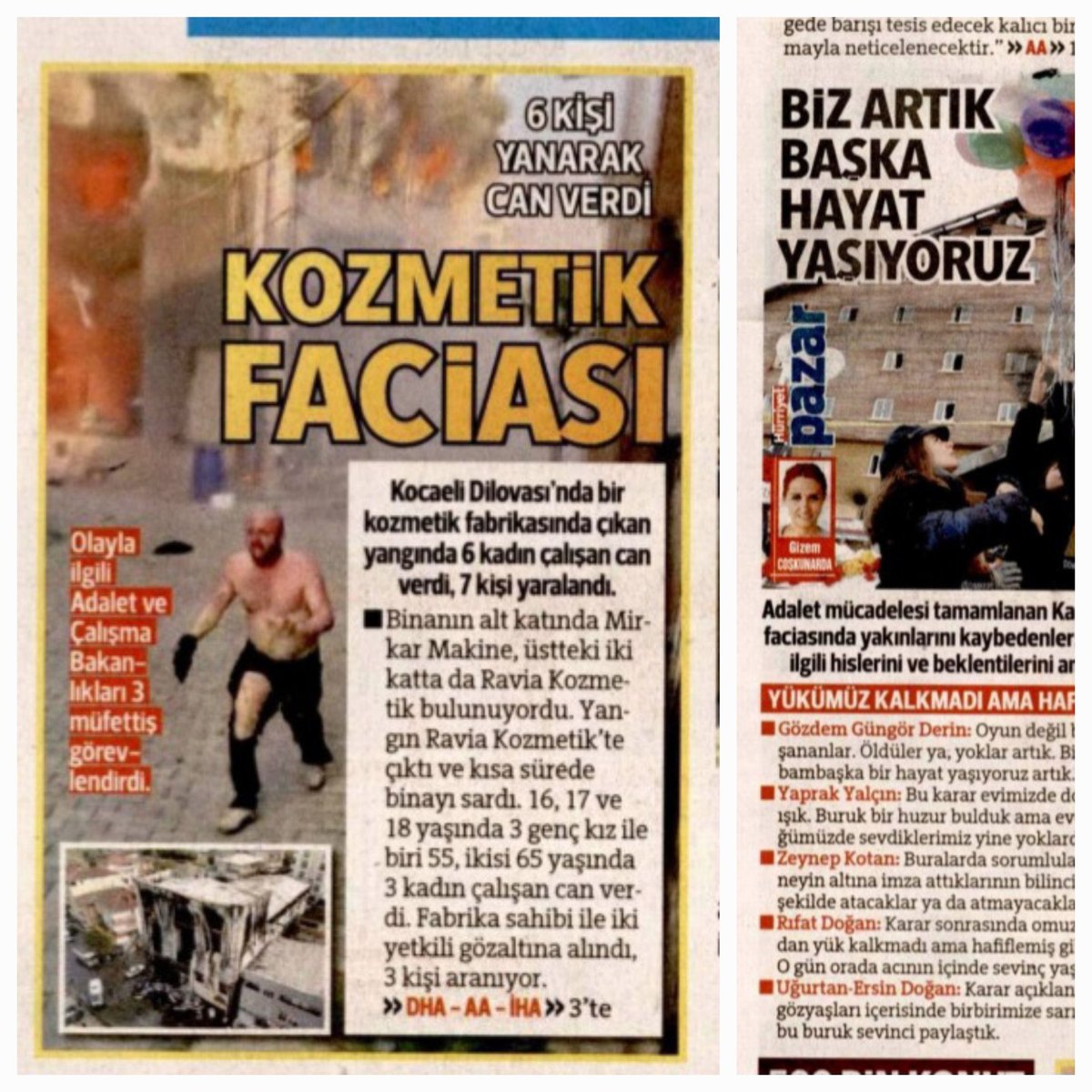 5 yıldızlı otel müşterisi de, denetimsiz atölyenin çocuk işçisi de bir facianın kurbanı olmaya adaydır, eğer birilerinin daha çok para kazanması söz konusu ise.