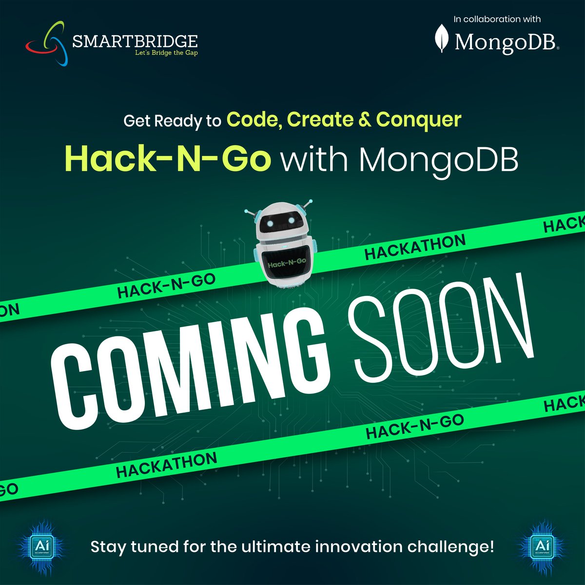 thesmartbridge's tweet image. 🚀 Hack-N-Go with MongoDB — Coming Soon! ⌛

India’s next big leap in GenAI-powered #innovation begins here. #SmartBridge x #MongoDB present a national #hackathon reimagining data management &amp;amp; security in the #AI era.

Get ready to lead the data revolution — stay tuned!

#HackNGo
