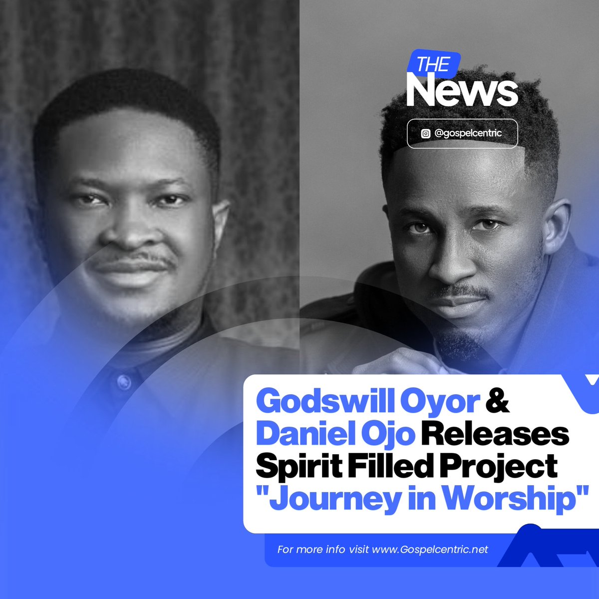 GospelCentric's tweet photo. “Journey in Worship” – @GodswillOyor &amp; @Talk2Danne 

“Journey in Worship” is a powerful collection birthed from a completely unplanned, spontaneous worship moment that turned into a divine encounter. In this live album, Godswill Oyor and Daniel Ojo. https://t.co/HmR5JB4Syw