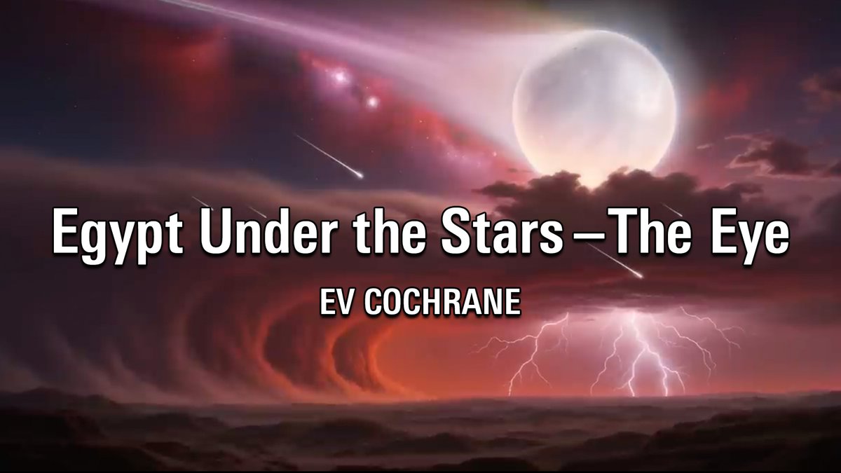 Thunderbolts
Ev Cochrane: Egypt Under the Stars – The Eye
November 8, 2025
youtu.be/5MhCB2ELxmk