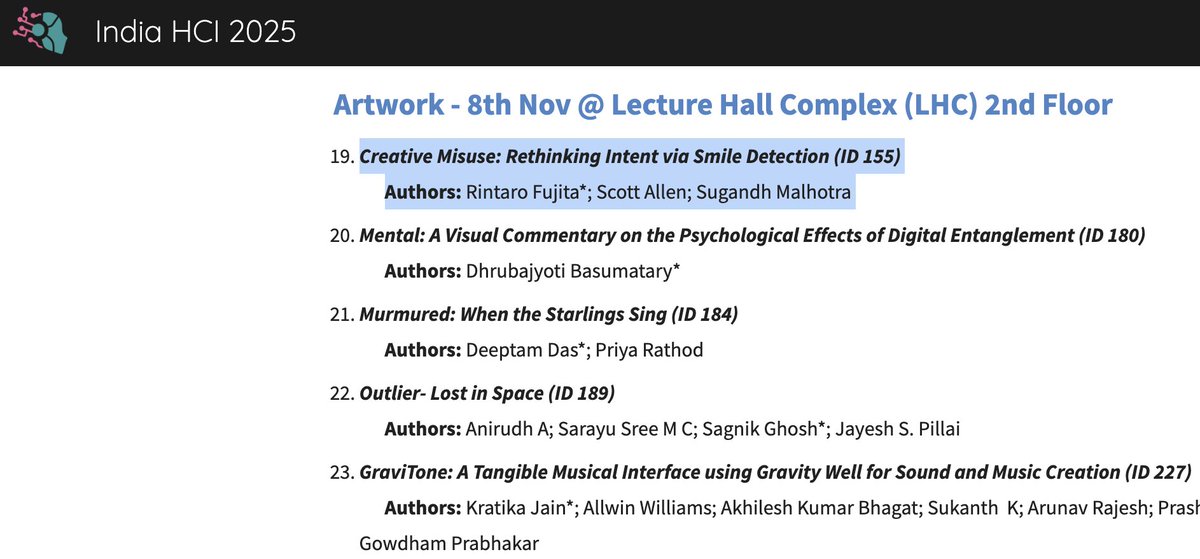 1期生の藤田麟太郎さん( <a href="/fritta625/">Rintaro Fujita</a> )の卒制プロジェクト「Creative Misuse: Rethinking Intent via Smile Detection」が、India HCI 2025のArtworkにて採択されました。 
現在IIIT Delhiにて開催されているIndia HCI 2025にて展示・発表されています。
2025.indiahci.org/programme_1/po…