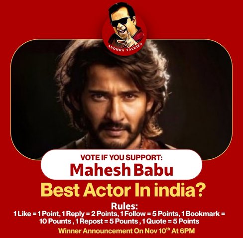 AndhraTalkie's tweet image. Best Actor in India 🏆? 

Vote if you Support: @urstrulyMahesh #GlobeTrotter 

1 Like = 1 Point 
1 Comment = 2 Points 
1 Follow = 5 Points 
1 Repost = 5 Points 
1 Bookmark = 5 Points 

Winner Announcement On Nov 10th at 6PM 🏆