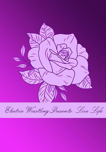 Electric Wrestling Presents: Live Life  2025 
5bwrestling.com/viewtopic.php?…