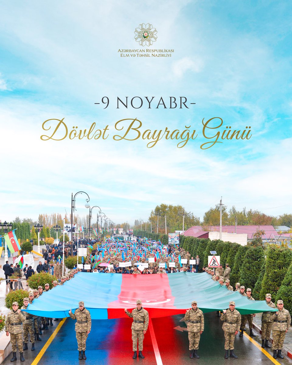 Noyabrın 9-u Azərbaycanda Dövlət Bayrağı Günüdür.

Azərbaycan xalqı Dövlət Bayrağı Gününü böyük sevinc və qürurla qeyd edir.

🇦🇿 Bayrağımız qürur mənbəyimizdir! 🇦🇿

#ElmVəTəhsilNazirliyi #EduGovAz #EduAz #9Noyabr #DövlətBayrağıGünü