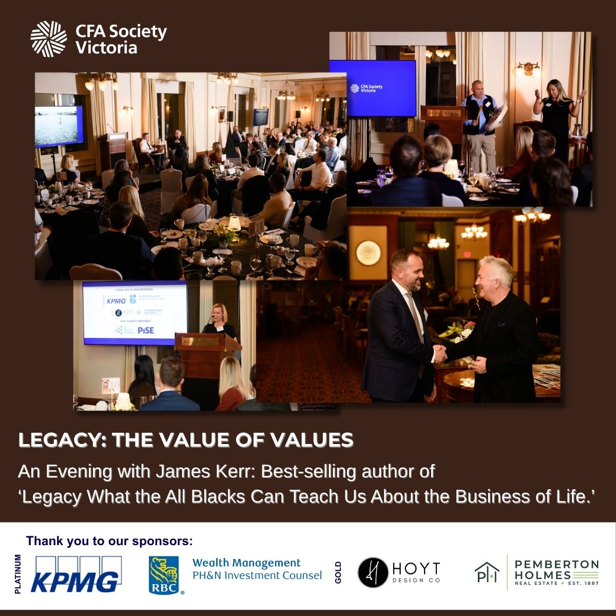 CFA Society Victoria had the pleasure of hosting James Kerr.

Thank you to our sponsors — KPMG, RBC, Pemberton Homes, and Hoyt Design — for their support in making this event possible.