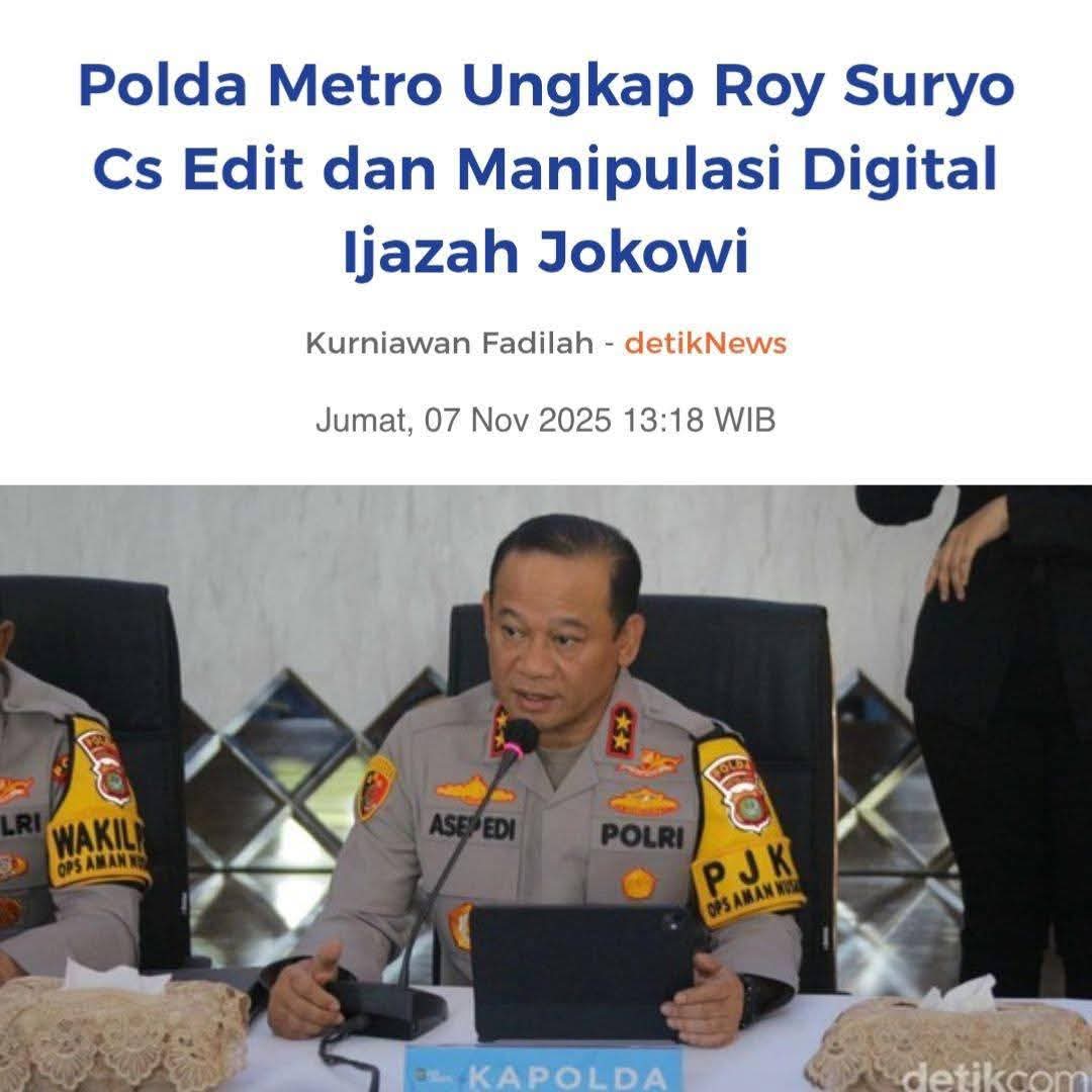 Ini tuduhan yg sangat serius...!

Polda Metro Jaya menuduh Roy Suryo mengedit dan memanipulasi digital ijazah Jokowi...

Pertanyaannya, apakah polisi bisa memberikan bukti seperti apa ijazah Jokowi sebelum diedit...?

Kalo polisi gak bisa memperlihatkan ijazah Jokowi versi