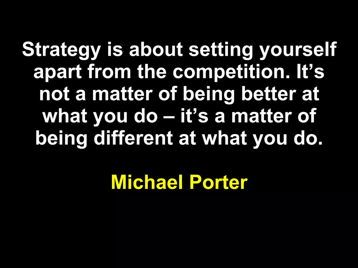 #HBR recently reminded that true competitive position  "Michael Porter’s  idea of strategy that can be boiled down to two broad options: “Do  what everyone else is doing (but spend less money doing it), or do  something no one else can do.”