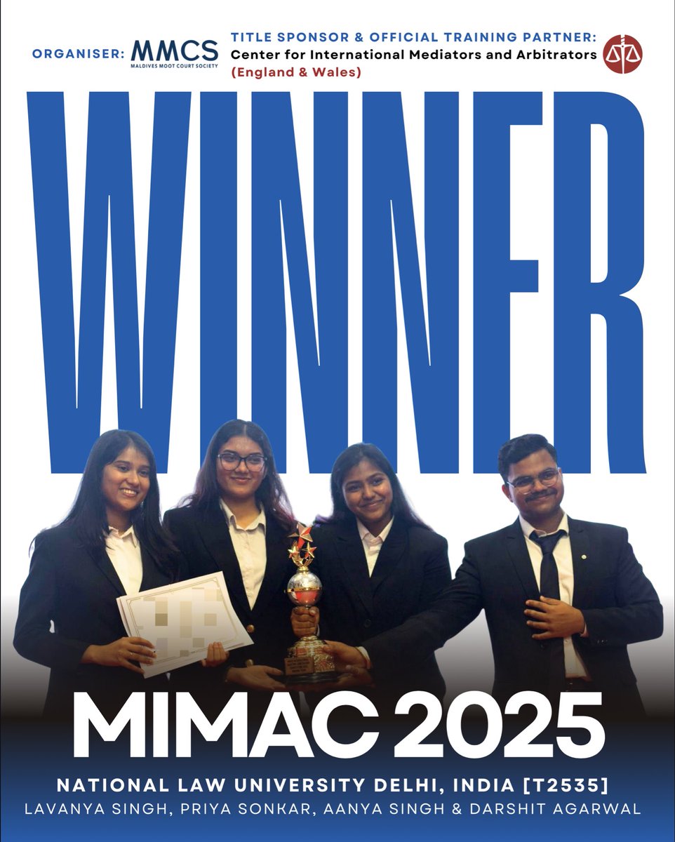 MvMCS's tweet image. Congratulations once again to @NLUDofficial, comprising of Lavanya Singh, Priya Sonkar, Aanya Singh, and Darshit Agarwal, for emerging as the winning team of the MMCS International Maritime Arbitration Competition 2025 (MIMAC 2025), organised by MMCS &amp;amp; sponsored by @the_cima_ 🌊
