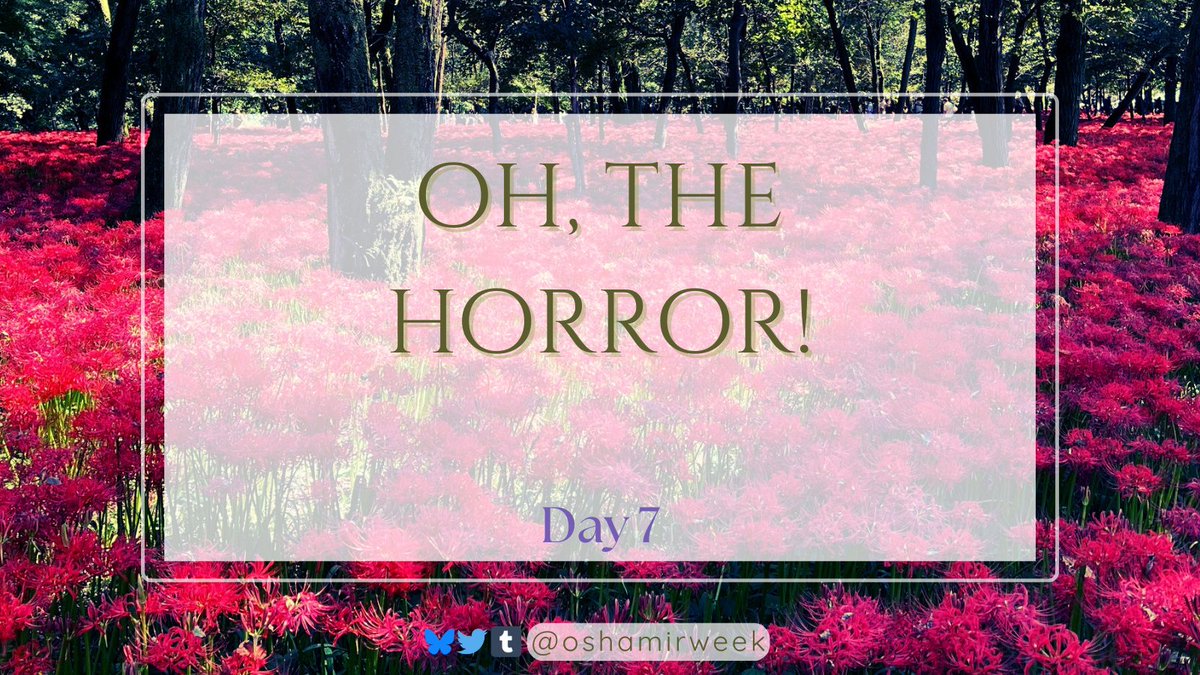 oshamirweek's tweet photo. Day 7 — Oh, the Horror!
#OshamirWeek

AO3 Collection: https://t.co/INYxVO6QEH https://t.co/X7wFLSz6Gq