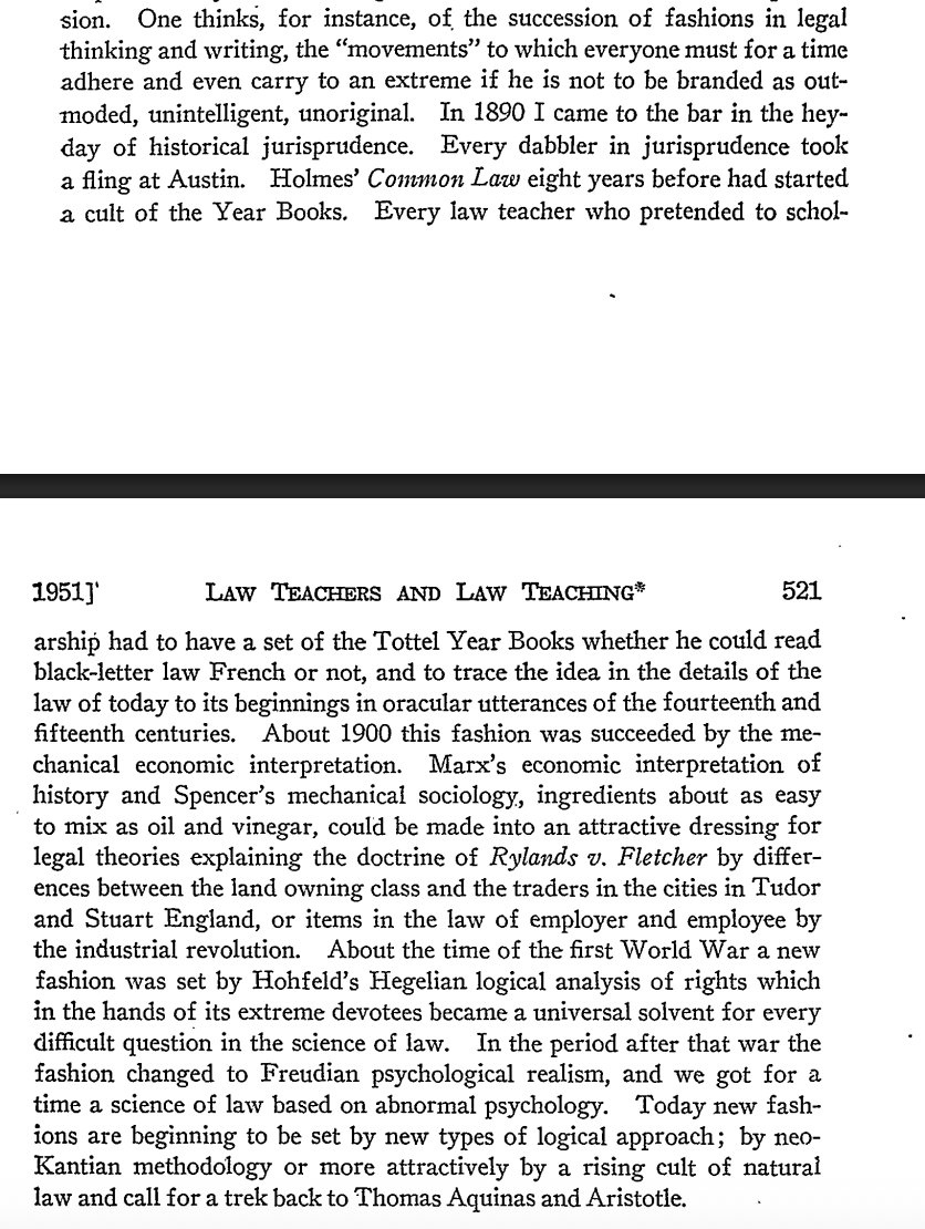 Here's a law professor lamenting the fads in legal theory among law professors—theories that become popular for a decade or two and then fade away— written in 1950.  Specifically, it's Roscoe Pound, reflecting on trends since he became a lawyer in 1890. 
jle.aals.org/cgi/viewconten…