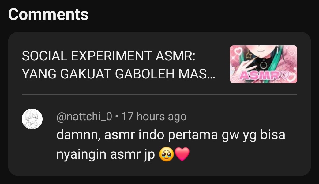Jarang lakuin ASMR but i'm happy seeing ppl love it 💕 positive comments make my day~