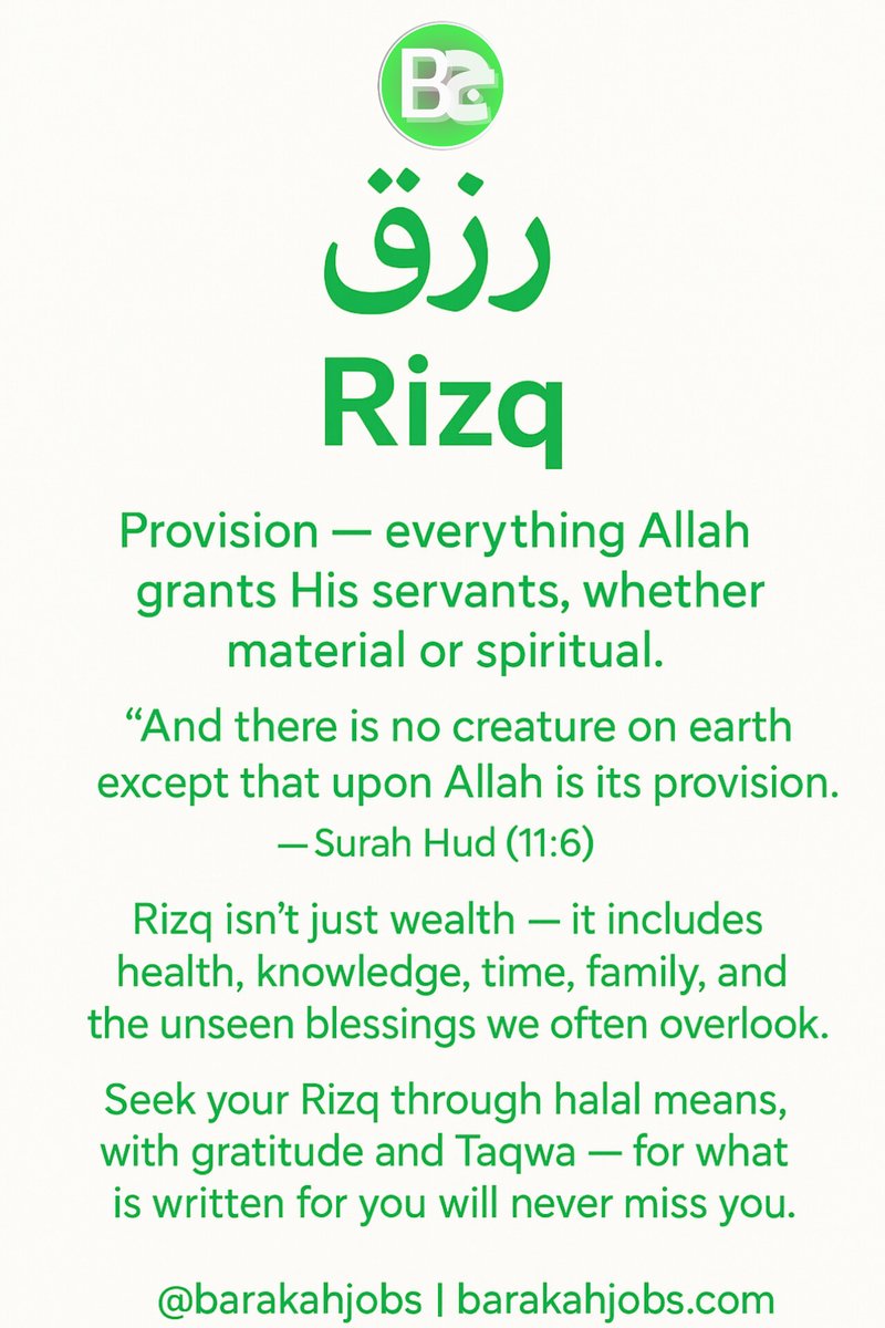 BarakahJobs's tweet photo. Rizq (رِزْق)

Provision — everything Allah ﷻ grants His servants, whether material or spiritual.

It comes from Allah ﷻ alone and is a divine promise, not merely the result of effort. https://t.co/E9K9qHBHJF