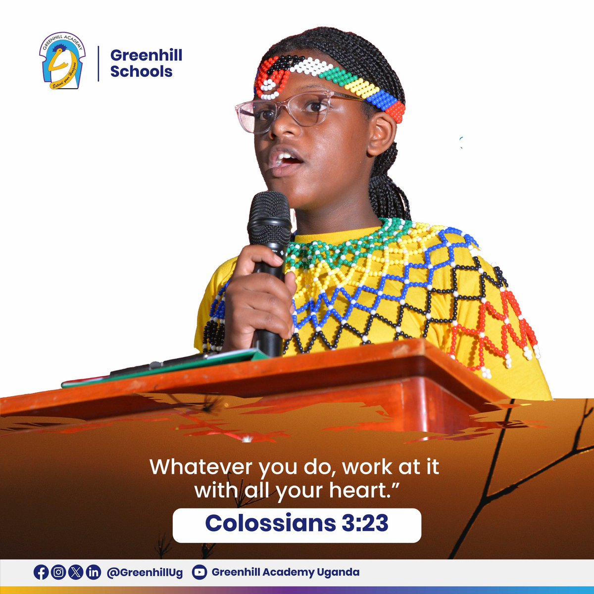 Whatever you do whether tying shoes, solving equations, or speaking before a new audience do it with every bit of your heart just like Colossians 3:23 says. 

Have a blessed Sunday🙏🏾

#GreenhillSchools