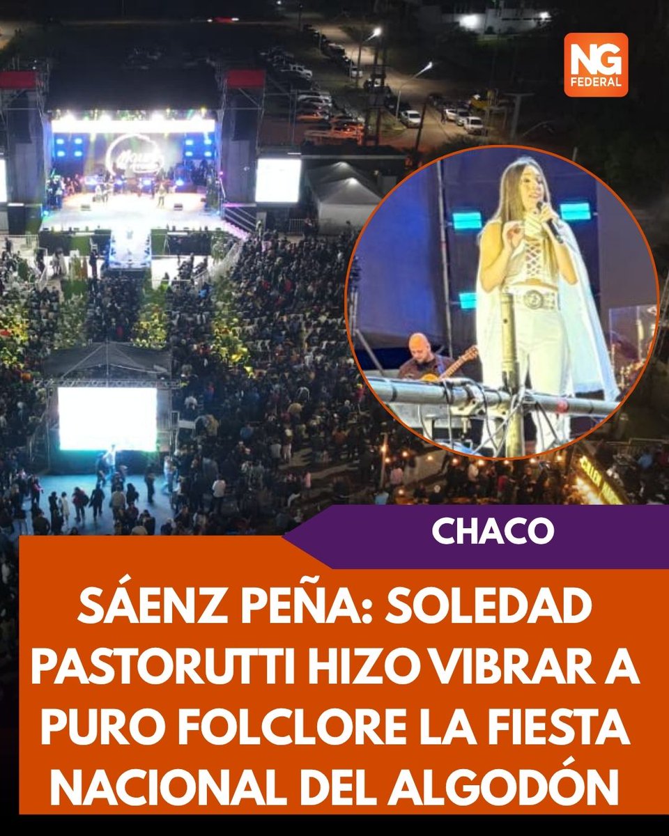 Sáenz Peña: Soledad Pastorutti hizo vibrar a puro folclore la Fiesta Nacional del Algodón
ngfederal.ar/noticia/07886_…