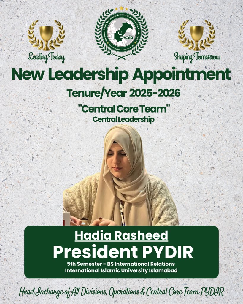pydir_1505's tweet image. Hadia Rasheed, the new President of PYDIR.

She is a student at International Islamic University Islamabad, pursuing a Bachelor&apos;s degree in International Relations, currently in her 5th semester.