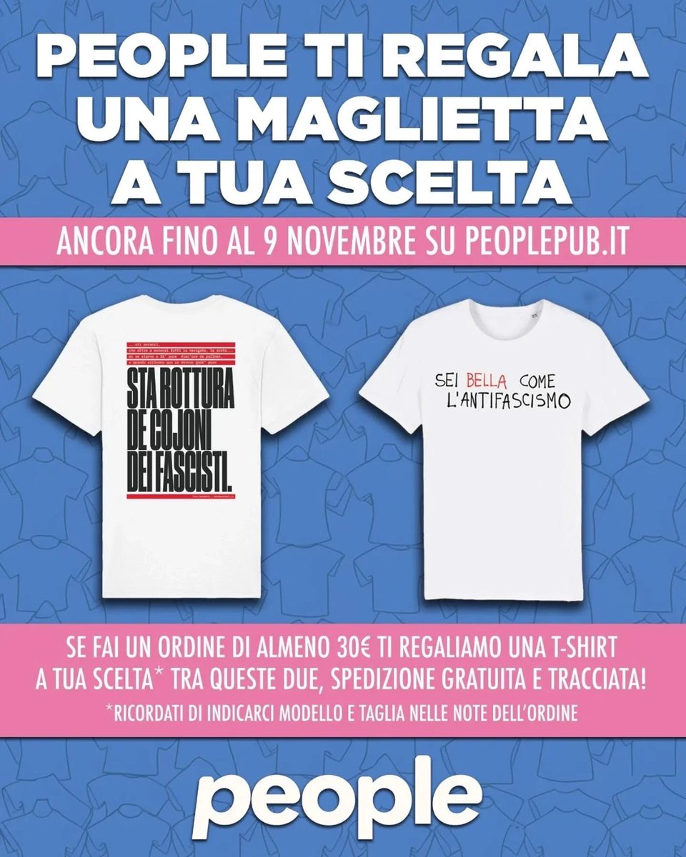 Ultimo giorno! Fino alle 23.59 di oggi, 9 novembre, se fai un ordine di almeno 30 euro su peoplepub.it, ti basta indicare nelle note la tua t-shirt preferita e la tua taglia per riceverla in omaggio!