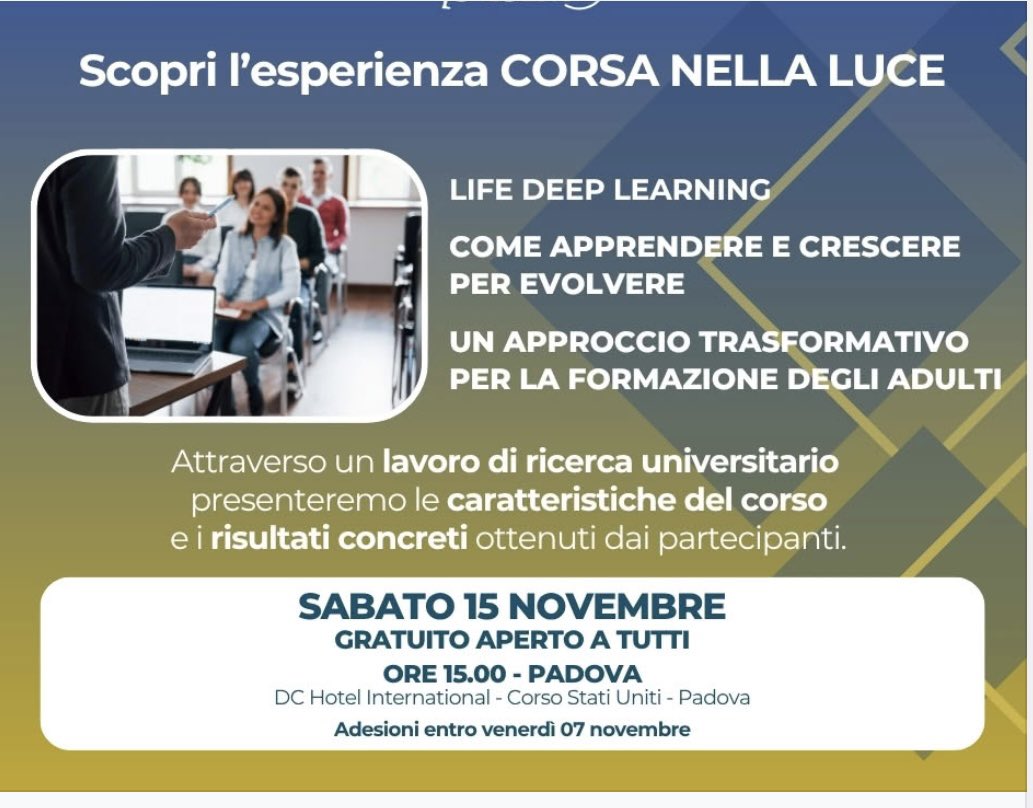 ✨ Scopri  "Corsa nella Luce"! ✨ #Evolvere con #apprendimento trasformativo #softskills 
EVENTO GRATUITO 
☑ caratteristiche del #corso
☑ I risultati concreti ottenuti
📅Sabato 15 nov ore 15:00
📍 DC Hotel International Padova  
👉 Registrati subito! forms.office.com/e/
