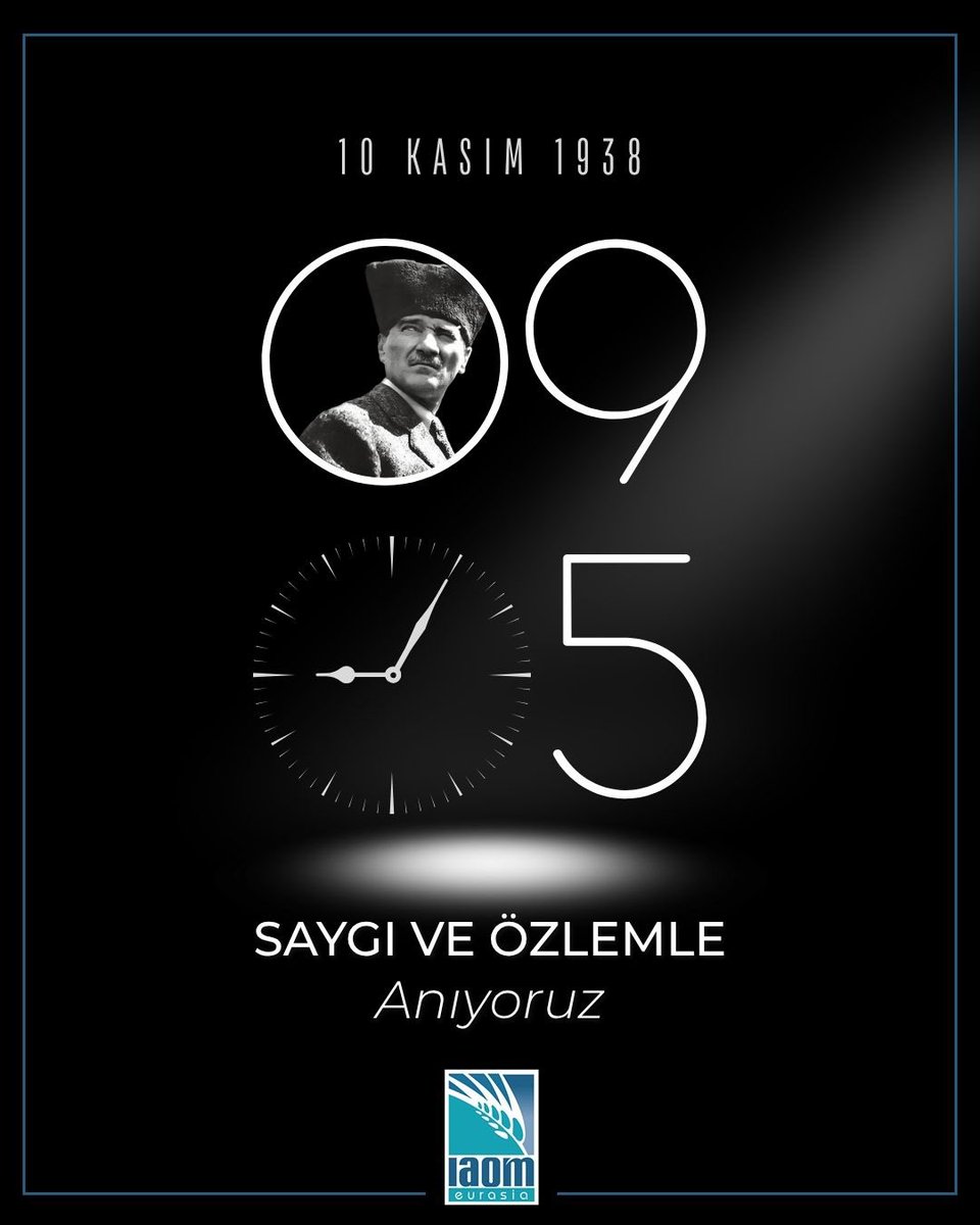 10 Kasım
Cumhuriyetimizin kurucusu Gazi Mustafa Kemal Atatürk’ü saygı, minnet ve özlemle anıyoruz.

November 10
We commemorate Gazi Mustafa Kemal Atatürk, founder of the Republic of Türkiye, with respect and gratitude.

#iaomeurasia #10kasım #mustafakemalatatürk