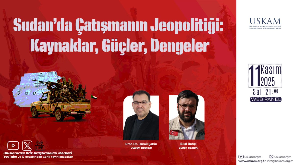 Sudan’daki iç çatışmanın arkasında hangi jeopolitik motivasyonlar var?

Kaynak rekabeti, güç paylaşımı ve bölgesel dengeler, USKAM panelinde ele alınıyor.

🗓️ 11 Kasım 2025 | 21.00
🔴 Yayın: youtube.com/watch?v=3eCr3K…

🎙️ Prof. Dr. İsmail Şahin | <a href="/ismshn/">Prof. Dr. İsmail Şahin</a>
🎙️ Bilal Bahçi | <a href="/BBahci/">Bilal Bahçi</a>