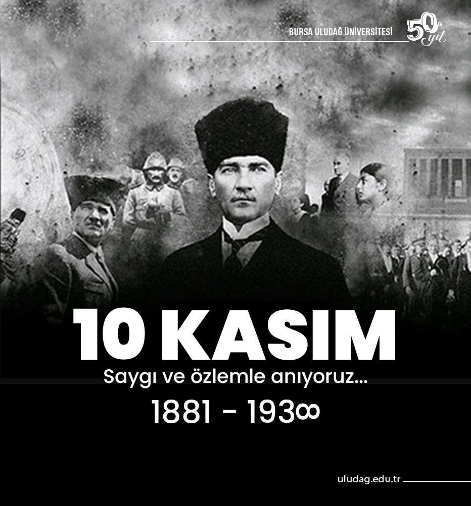 Cumhuriyetimizin bânisi Gazi Mustafa Kemal Atatürk'ü saygı ve rahmetle anıyoruz...