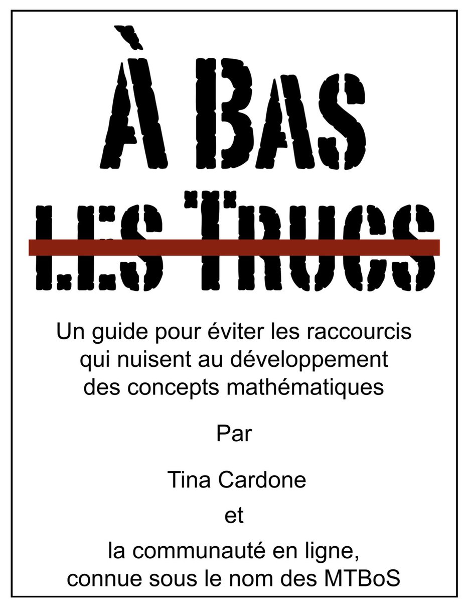 « Mes élèves n’arrivent pas à comprendre, mais réussissent bien grâce au truc. »
Si les élèves ne comprennent pas, ils ne font pas des maths. 
Le monde n’a pas besoin de plus de robots. 
nixthetricks.com/index.html
Version en français : nixthetricks.com/ABasLesTrucs.p…